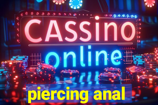 piercing anal